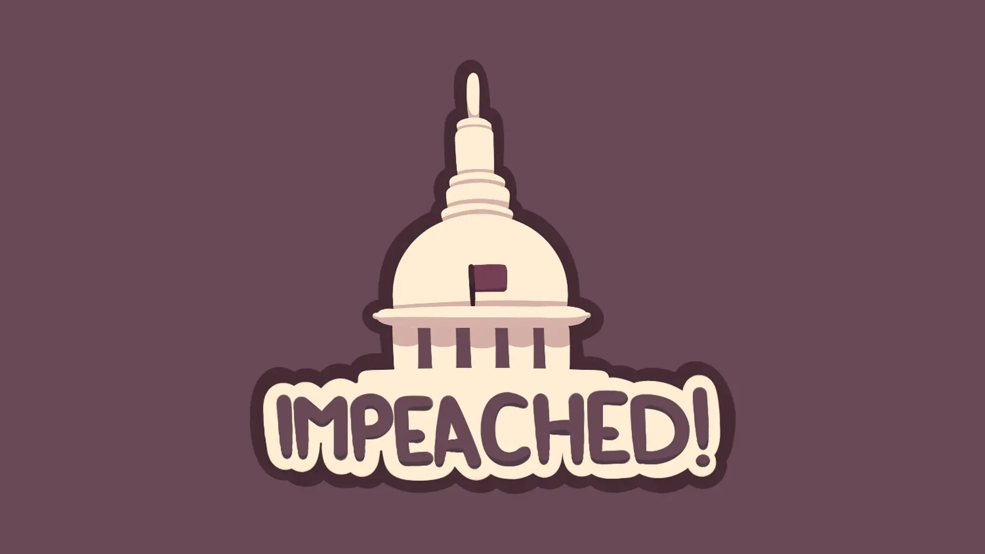 Impeached: Jadi Presiden Itu Gak Mudah, Bro!